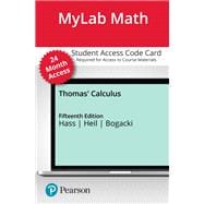 MyLab Math with Pearson eText -- 24-Month Access Card -- for Thomas' Calculus
