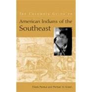 The Columbia Guide To American Indians Of The Southeast