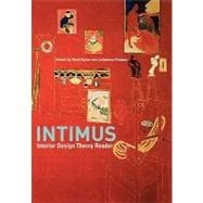 Intimus : Interior Design Theory Reader
