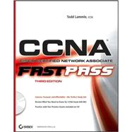 CCNA<sup>®</sup>: Cisco<sup>®</sup> Certified Network Associate: Fast Pass<sup><small>TM</small></sup>, 3rd Edition