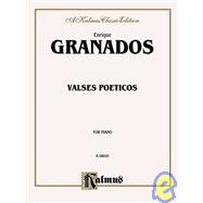 Valses Poeticos: For Piano: A Kalmus Classic Edition