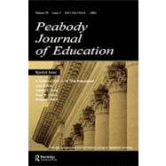 A Nation at Risk: A 20-year Reappraisal. A Special Issue of the peabody Journal of Education