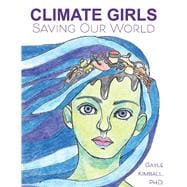 Climate Girls Saving Our World 54 Activists SpeakOut