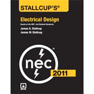 Stallcup's Electrical Design, 2011 Edition: Based on the NEC and Related Standards