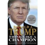 Think Like a Champion An Informal Education In Business and Life