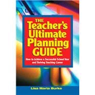 The Teacher's Ultimate Planning Guide