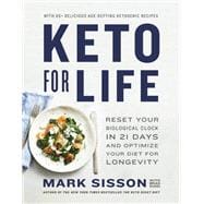 Keto for Life Reset Your Biological Clock in 21 Days and Optimize Your Diet for Longevity