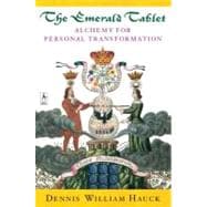 Emerald Tablet : Alchemy of Personal Transformation