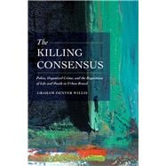 The Killing Consensus