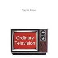Ordinary Television : Analyzing Popular TV