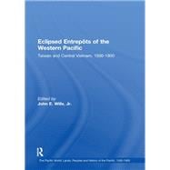 Eclipsed Entrepôts of the Western Pacific