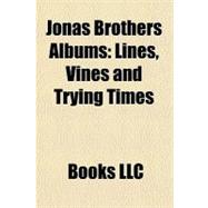 Jonas Brothers Albums : Lines, Vines and Trying Times