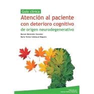 Atencion al paciente con deterioro cognitivo de origen neurodegenerativo