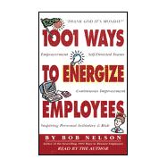 1001 Ways to Energize Employees