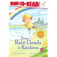 From Rain Clouds to Rainbows Rain; Clouds; Rainbow