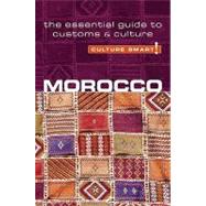 Morocco - Culture Smart!: The Essential Guide to Customs & Culture