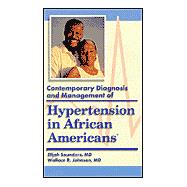 Contemporary Diagnosis And Management Of Hypertension In African Americans