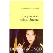 La passion selon Juette