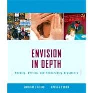 Envision in Depth : Reading, Writing, and Researching Arguments