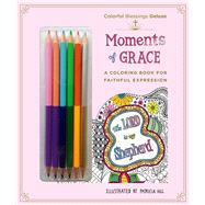 Colorful Blessings: Moments of Grace Deluxe Edition with Pencils