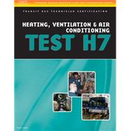 ASE Test Preparation - Transit Bus H7, Heating, Ventilation, & Air Conditioning