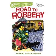 Road to Robbery A QUIX Book