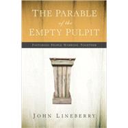 The Parable Of The Empty Pulpit