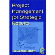 Project Management For Strategic Results
