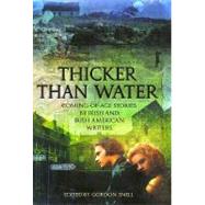 Thicker Than Water : Coming-of-Age Stories by Irish and Irish American Writers