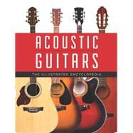 Acoustic Guitars The Illustrated Encyclopedia