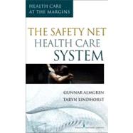 The Safety-Net Health Care System