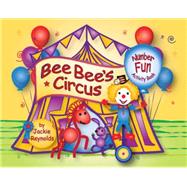 Bee Bee's Circus Number Fun