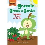 Greenie Grows a Garden