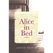 Alice in Bed A Novel