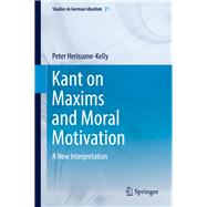 Kant on Maxims and Moral Motivation