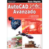 AutoCAD 2000 Avanzado - Guia Rapida