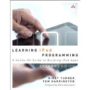Learning iPad Programming A Hands-On Guide to Building iPad Apps