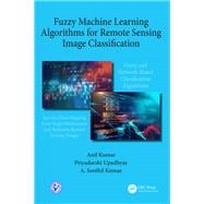Fuzzy Machine Learning Algorithms for Remote Sensing Image Classification