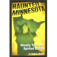 Haunted Minnesota