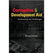 Corruption and Development Aid: Confronting the Challenges
