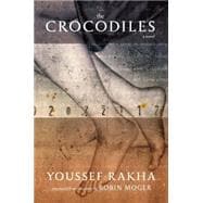 The Crocodiles A Novel
