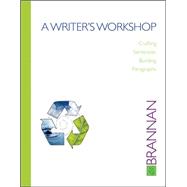 A Writer's Workshop: Crafting Sentences, Building Paragraphs