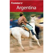 Frommer's<sup>®</sup> Argentina, 2nd Edition
