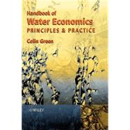 Handbook of Water Economics  Principles and Practice,9780471985716