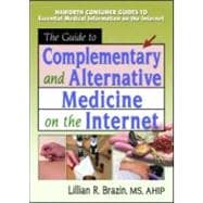 The Guide to Complementary and Alternative Medicine on the Internet