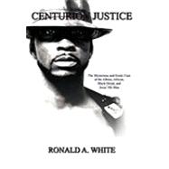 Centurion Justice: The Mysterious and Erotic Case of the Albino, African, Black Dread, and Jesus' Hit Man