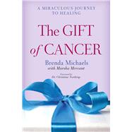 The Gift of Cancer