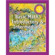 MyLab Math Stand Alone Access Card for Developmental Mathematics: Basic Math, Introductory Algebra, and Intermediate Algebra (MCCC)