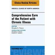 Comprehensive Care of the Patient With Chronic Illness: An Issue of Medical Clinics of North America
