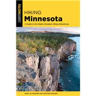 Hiking Minnesota A Guide to the State's Greatest Hiking Adventures